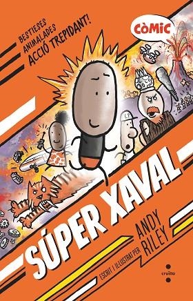 SUPER XAVAL | 9788466154185 | RILEY, ANDY | Llibreria Drac - Llibreria d'Olot | Comprar llibres en català i castellà online