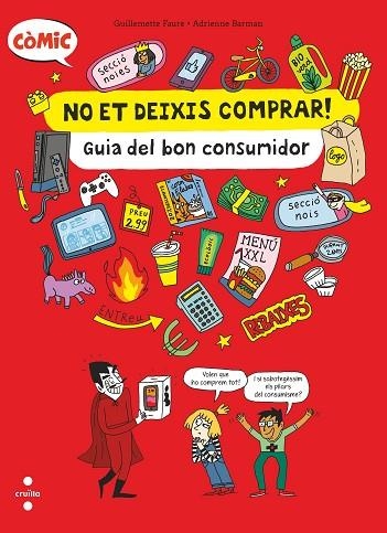 NO ET DEIXIS COMPRAR! GUIA DEL BON CONSUMIDOR | 9788466154239 | FAURE, GUILLEMETTE | Llibreria Drac - Llibreria d'Olot | Comprar llibres en català i castellà online