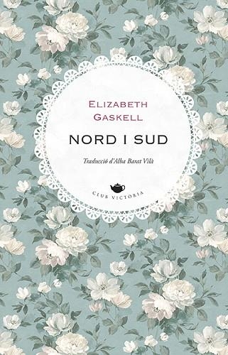 NORD I SUD | 9788418908972 | GASKELL, ELIZABETH | Llibreria Drac - Llibreria d'Olot | Comprar llibres en català i castellà online