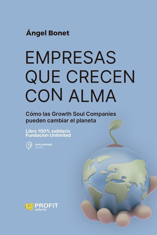 EMPRESAS QUE CRECEN CON ALMA | 9788419212689 | BONET, ÁNGEL | Llibreria Drac - Llibreria d'Olot | Comprar llibres en català i castellà online