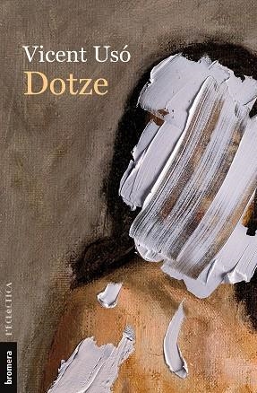 DOTZE | 9788413584218 | USÓ, VICENT | Llibreria Drac - Librería de Olot | Comprar libros en catalán y castellano online