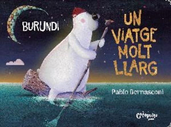 BURUNDI. UN VIATGE MOLT LLARG | 9789878150505 | BERNASCONI, PABLO | Llibreria Drac - Librería de Olot | Comprar libros en catalán y castellano online