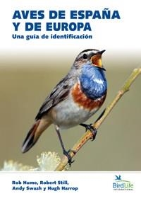 AVES DE ESPAÑA Y DE EUROPA | 9788428217583 | HUME, ROB; STILL, ROBERT; SWASH, ANDY; HARROP, HUGH | Llibreria Drac - Llibreria d'Olot | Comprar llibres en català i castellà online