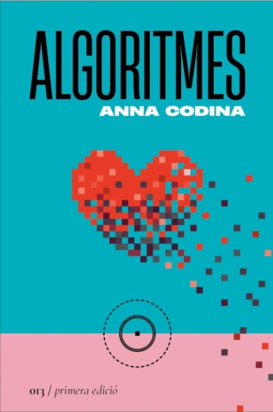 ALGORITMES | 9788419059130 | CODINA, ANNA | Llibreria Drac - Llibreria d'Olot | Comprar llibres en català i castellà online