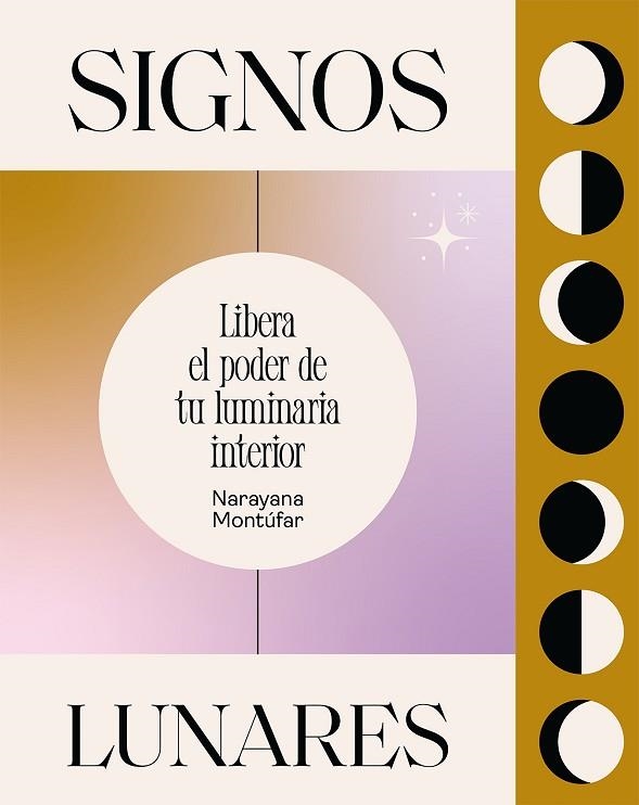 SIGNOS LUNARES | 9788419043146 | MONTÚFAR, NARAYANA | Llibreria Drac - Librería de Olot | Comprar libros en catalán y castellano online