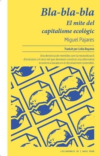 BLA-BLA-BLA. EL MITE DEL CAPITALISME ECOLÒGIC | 9788419206756 | PAJARES, MIGUEL | Llibreria Drac - Llibreria d'Olot | Comprar llibres en català i castellà online