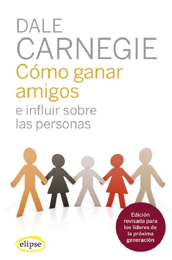 CÓMO GANAR AMIGOS E INFLUIR SOBRE LAS PERSONAS | 9788412299724 | CARNEGIE, DALE | Llibreria Drac - Librería de Olot | Comprar libros en catalán y castellano online