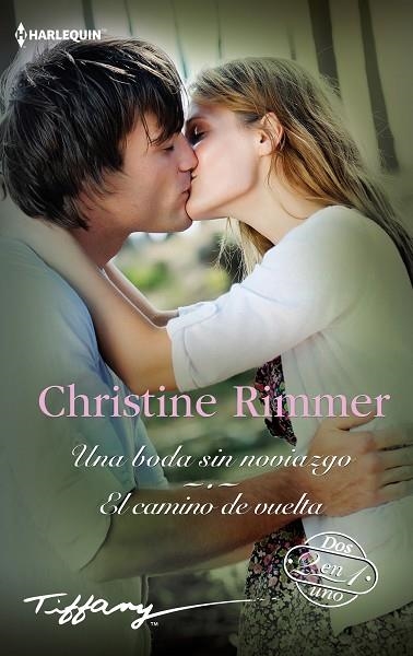 UNA BODA SIN NOVIAZGO; EL CAMINO DE VUELTA | 9788411415705 | RIMMER, CHRISTINE | Llibreria Drac - Llibreria d'Olot | Comprar llibres en català i castellà online