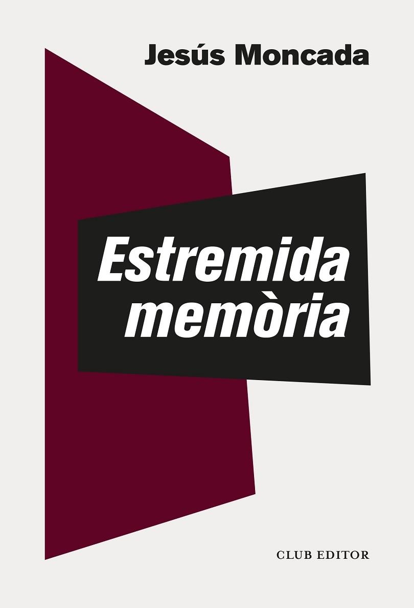 ESTREMIDA MEMÒRIA | 9788473293877 | MONCADA, JESÚS | Llibreria Drac - Librería de Olot | Comprar libros en catalán y castellano online