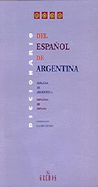 DICCIONARIO DEL ESPAÑOL DE ARGENTINA | 9788424922740 | Llibreria Drac - Llibreria d'Olot | Comprar llibres en català i castellà online