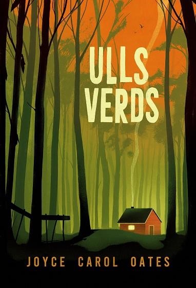 ULLS VERDS | 9788412620191 | CAROL OATES, JOYCE | Llibreria Drac - Llibreria d'Olot | Comprar llibres en català i castellà online