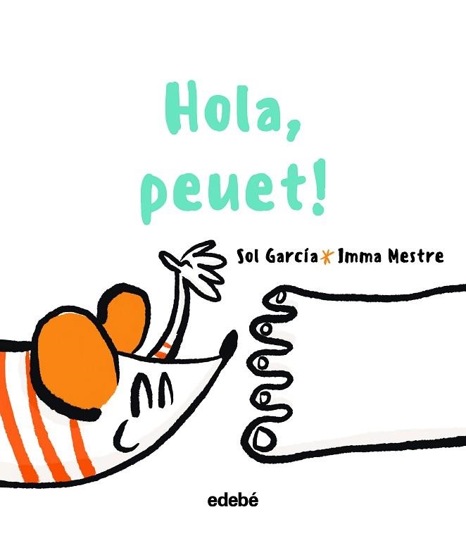 HOLA, PEUET! | 9788468363400 | GARCÍA PRATS, SOLEDAD | Llibreria Drac - Llibreria d'Olot | Comprar llibres en català i castellà online