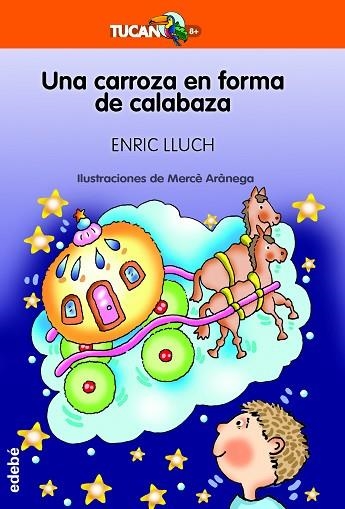 CARROZA EN FORMA DE CALABAZA, UNA | 9788468363158 | LLUCH, ENRIC | Llibreria Drac - Llibreria d'Olot | Comprar llibres en català i castellà online