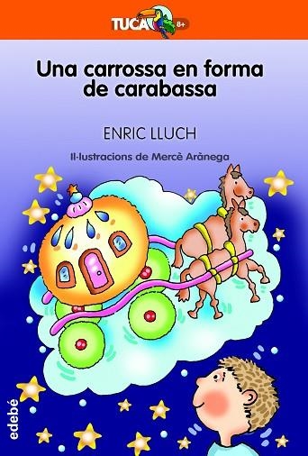 CARROSSA EN FORMA DE CARABASSA, UNA | 9788468363141 | LLUCH, ENRIC | Llibreria Drac - Librería de Olot | Comprar libros en catalán y castellano online