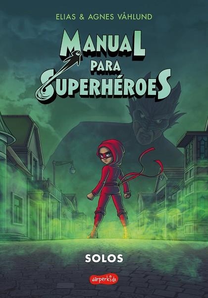 MANUAL PARA SUPERHÉROES 3: SOLOS | 9788418774645 | VÅHLUND, ELIAS | Llibreria Drac - Llibreria d'Olot | Comprar llibres en català i castellà online