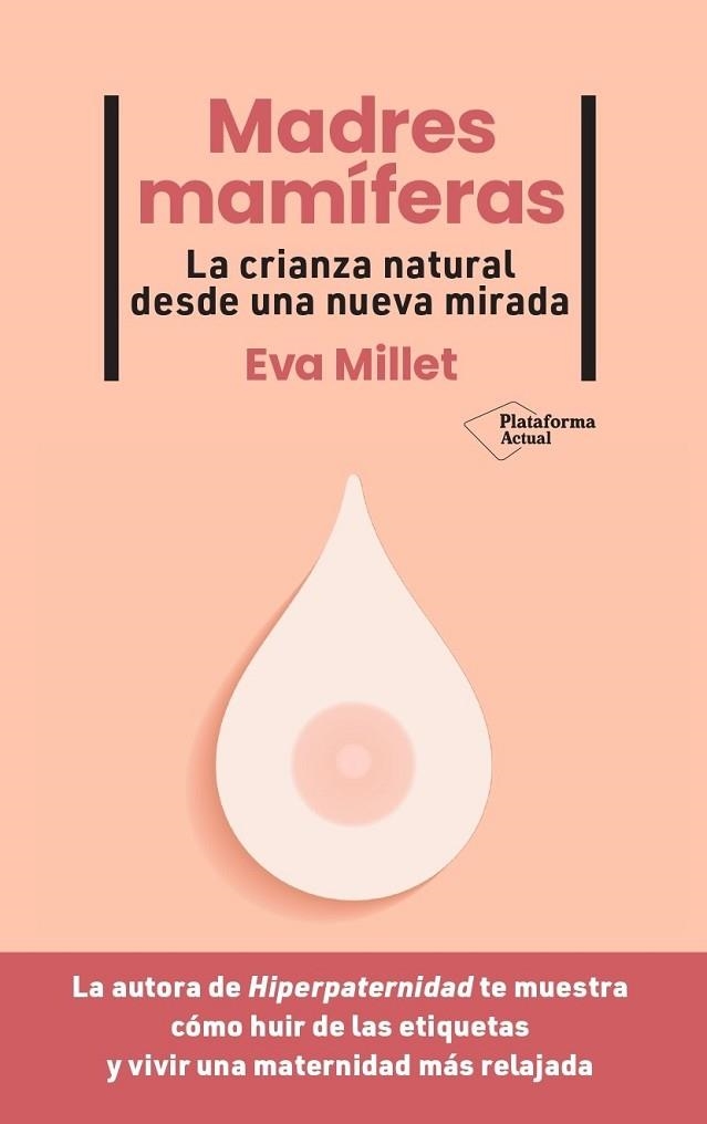 MADRES MAMÍFERAS | 9788419271976 | MILLET, EVA | Llibreria Drac - Llibreria d'Olot | Comprar llibres en català i castellà online