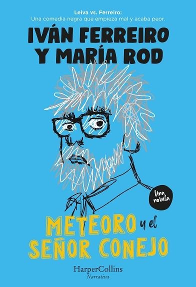 METEORO Y EL SEÑOR CONEJO | 9788491398578 | FERREIRO, IVÁN; RODRIGUEZ, MARÍA | Llibreria Drac - Llibreria d'Olot | Comprar llibres en català i castellà online