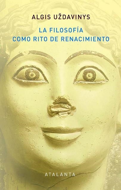 FILOSOFÍA COMO RITO DE RENACIMIENTO, LA | 9788412601404 | UZDAVINYS, ALGIS | Llibreria Drac - Llibreria d'Olot | Comprar llibres en català i castellà online