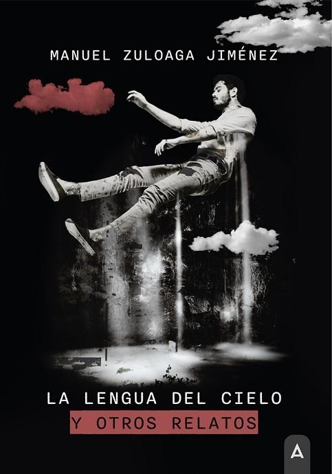 LENGUA DEL CIELO Y OTROS RELATOS, LA | 9788419603340 | ZULOAGA JIMÉNEZ, MANUEL | Llibreria Drac - Llibreria d'Olot | Comprar llibres en català i castellà online