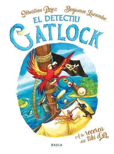 A LA RECERCA DEL TIKI D'OR (EL DETECTIU GATLOCK 5) | 9788447949175 | PEREZ, SÉBASTIEN | Llibreria Drac - Llibreria d'Olot | Comprar llibres en català i castellà online