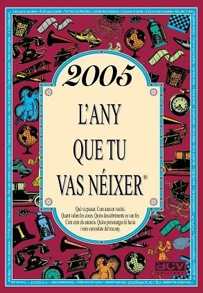 2005. L'ANY QUE TU VAS NÉIXER | 9788415003267 | COLLADO BASCOMPTE, ROSA | Llibreria Drac - Llibreria d'Olot | Comprar llibres en català i castellà online