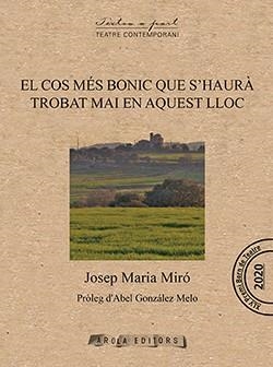 COS MÉS BONIC QUE S´HAURÁ TROBAT MAI EN AQUEST LLOC, EL | 9788412427905 | MIRÓ, JOSEP MARIA | Llibreria Drac - Llibreria d'Olot | Comprar llibres en català i castellà online