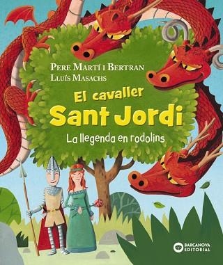 CAVALLER SANT JORDI, EL. LA LLEGENDA EN RODOLINS | 9788448960056 | MARTÍ I BERTRAN, PERE | Llibreria Drac - Llibreria d'Olot | Comprar llibres en català i castellà online