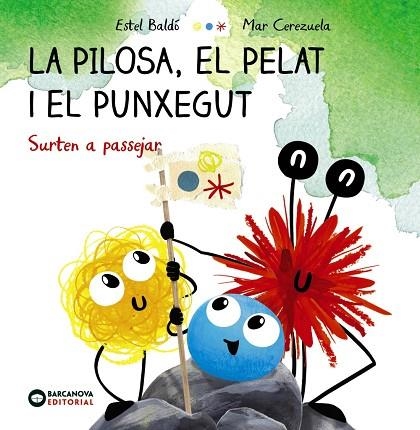 PILOSA, EL PELAT I EL PUNXEGUT SURTEN A PASSEJAR, LA | 9788448959609 | BALDÓ, ESTEL | Llibreria Drac - Llibreria d'Olot | Comprar llibres en català i castellà online