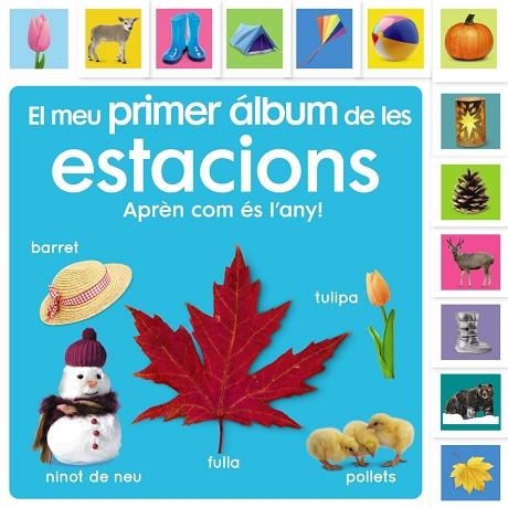 MEU PRIMER ÁLBUM DE LES ESTACIONS, EL. APRENC SOBRE EL TEMPS! | 9788413492483 | SIRETT, DAWN | Llibreria Drac - Llibreria d'Olot | Comprar llibres en català i castellà online