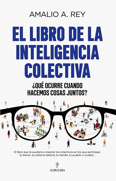 LIBRO DE LA INTELIGENCIA COLECTIVA, EL | 9788418648618 | AMALIO A. REY | Llibreria Drac - Llibreria d'Olot | Comprar llibres en català i castellà online