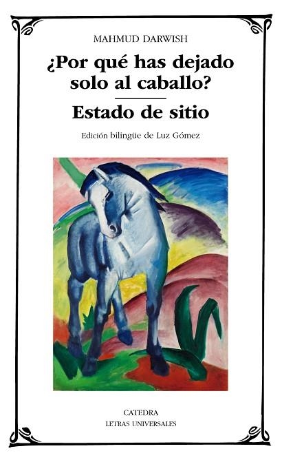 POR QUÉ HAS DEJADO SOLO AL CABALLO; ESTADO DE SITIO | 9788437645681 | DARWISH, MAHMUD | Llibreria Drac - Llibreria d'Olot | Comprar llibres en català i castellà online