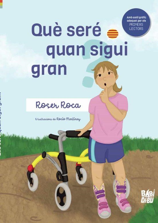 QUE SERE QUAN SIGUI GRAN | 9788419723017 | ROCA, ROSER | Llibreria Drac - Llibreria d'Olot | Comprar llibres en català i castellà online