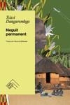 NEGUIT PERMANENT | 9788419515056 | DANGAREMBGA, TSITSI | Llibreria Drac - Llibreria d'Olot | Comprar llibres en català i castellà online