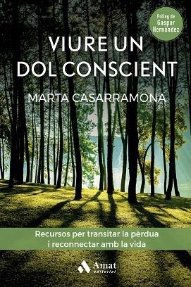 VIURE UN DOL CONSCIENT | 9788419341570 | CASARRAMONA, MARTA | Llibreria Drac - Llibreria d'Olot | Comprar llibres en català i castellà online