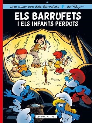 BARRUFETS I ELS INFANTS PERDUTS, ELS (ELS BARRUFETS 40) | 9788419007575 | CULLIFORD, THIERRY; JOST, ALAIN | Llibreria Drac - Llibreria d'Olot | Comprar llibres en català i castellà online