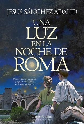 UNA LUZ EN LA NOCHE DE ROMA | 9788491398127 | SÁNCHEZ, JESÚS | Llibreria Drac - Llibreria d'Olot | Comprar llibres en català i castellà online