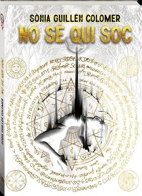 NO SÉ QUI SOC | 9788418762628 | GUILLÉN COLOMER, SÒNIA | Llibreria Drac - Llibreria d'Olot | Comprar llibres en català i castellà online