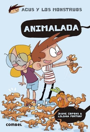 ANIMALADA (AGUS Y LOS MONSTRUOS 23) | 9788491019527 | COPONS, JAUME; FORTUNY, LILIANA | Llibreria Drac - Librería de Olot | Comprar libros en catalán y castellano online