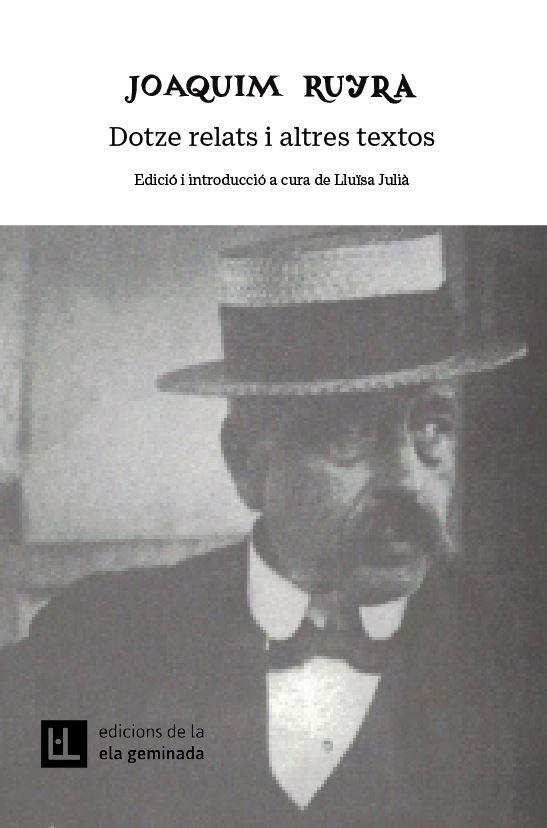 DOTZE RELATS I ALTRES TEXTOS | 9788412676600 | RUYRA, JOAQUIM | Llibreria Drac - Llibreria d'Olot | Comprar llibres en català i castellà online