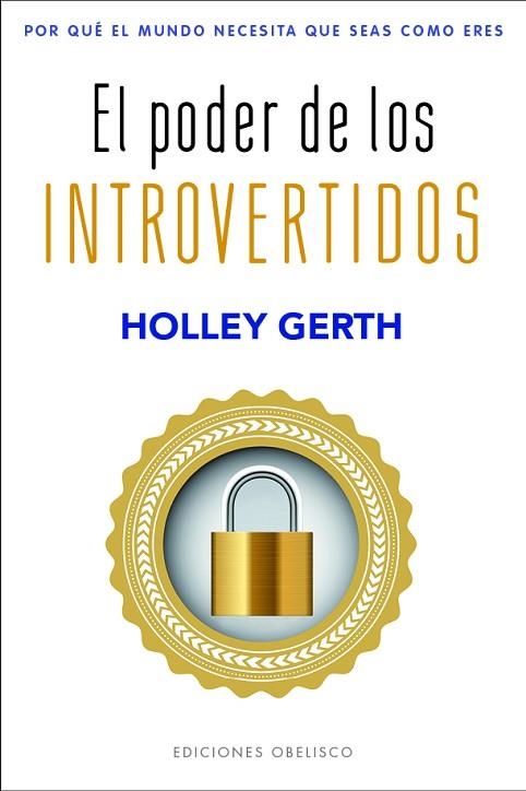 PODER DE LOS INTROVERTIDOS, EL | 9788491119562 | GERTH, HOLLEY | Llibreria Drac - Llibreria d'Olot | Comprar llibres en català i castellà online