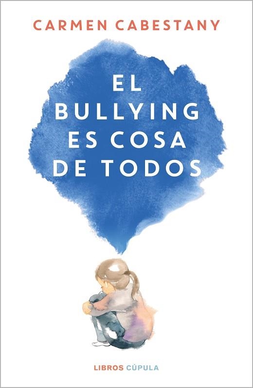 BULLYING ES COSA DE TODOS, EL | 9788448034108 | CABESTANY, CARMEN | Llibreria Drac - Llibreria d'Olot | Comprar llibres en català i castellà online