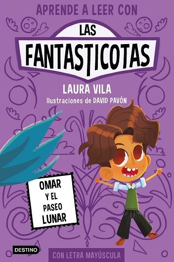 OMAR Y EL PASEO LUNAR (APRENDE A LEER CON LAS FANTASTICOTAS 3) | 9788408269885 | VILA, LAURA | Llibreria Drac - Librería de Olot | Comprar libros en catalán y castellano online