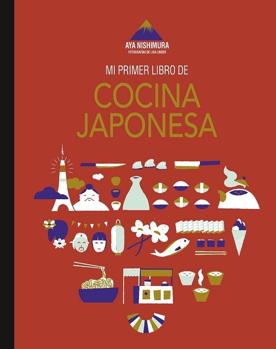 MI PRIMER LIBRO DE COCINA JAPONESA | 9788419466433 | NISHIMURA, AYA; LINDER, LISA | Llibreria Drac - Llibreria d'Olot | Comprar llibres en català i castellà online