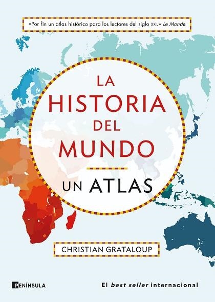 HISTORIA DEL MUNDO, LA. UN ATLAS | 9788411001540 | GRATALOUP, CHRISTIAN | Llibreria Drac - Llibreria d'Olot | Comprar llibres en català i castellà online