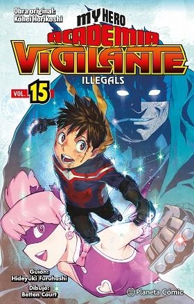 MY HERO ACADEMIA VIGILANTE ILLEGALS Nº 15/15 | 9788411401906 | HORIKOSHI, KOHEI | Llibreria Drac - Llibreria d'Olot | Comprar llibres en català i castellà online