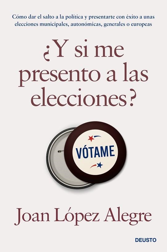 ¿Y SI ME PRESENTO A LAS ELECCIONES? | 9788423435531 | LÓPEZ ALEGRE, JOAN | Llibreria Drac - Llibreria d'Olot | Comprar llibres en català i castellà online