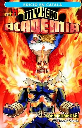 MY HERO ACADEMIA Nº 21 (CATALÀ) | 9788411401951 | HORIKOSHI, KOHEI | Llibreria Drac - Llibreria d'Olot | Comprar llibres en català i castellà online