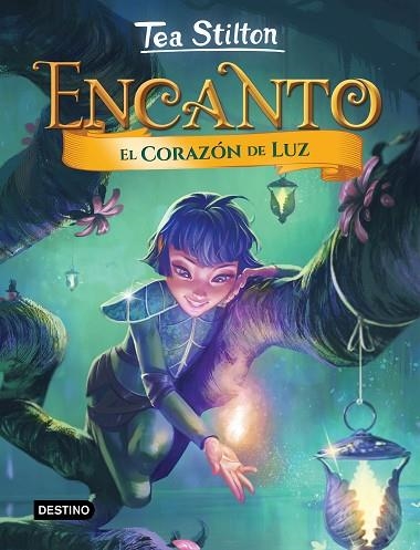 CORAZÓN DE LUZ, EL (TEA STILTON ENCANTO 9) | 9788408268505 | STILTON, TEA | Llibreria Drac - Llibreria d'Olot | Comprar llibres en català i castellà online