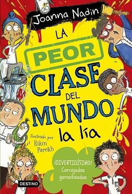 PEOR CLASE DEL MUNDO LA LÍA, LA (LA PEOR CLASE DEL MUNDO 2) | 9788408267072 | NADIN, JOANNA | Llibreria Drac - Llibreria d'Olot | Comprar llibres en català i castellà online