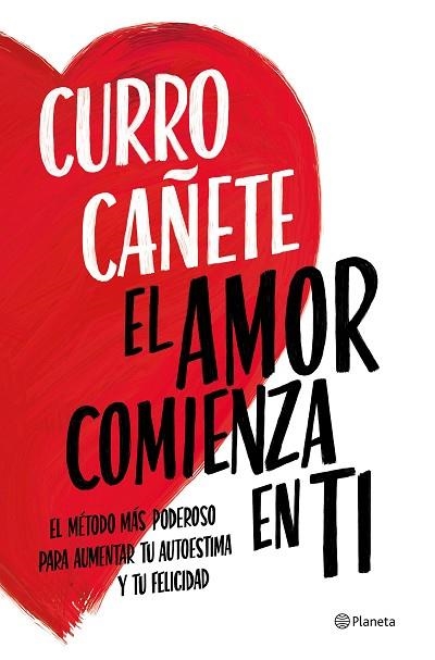 AMOR COMIENZA EN TI, EL | 9788408270430 | CAÑETE, CURRO | Llibreria Drac - Llibreria d'Olot | Comprar llibres en català i castellà online